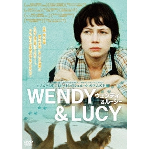 KELLY REICHARDT / ケリー・ライカート / ウェンディ&ルーシー