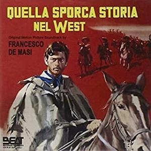 FRANCESCO DE MASI / フランチェスコ・デ・マージ / QUELLA SPORCA STORIA NEL WEST