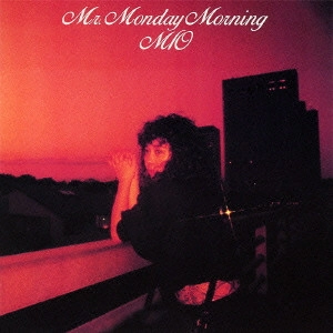 MIO / ミオ / Mr.Monday Morning / MR.MONDAY MORNING