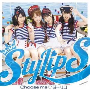 Stylips / Choose me□ダーリン