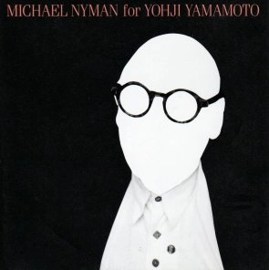 MICHAEL NYMAN / マイケル・ナイマン / マイケル・ナイマン・フォー・ヨージ・ヤマ