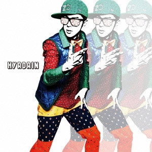 HYADAIN / ヒャダイン / 20112012