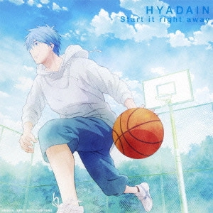 HYADAIN / ヒャダイン / Start it right away / START IT RIGHT AWAY