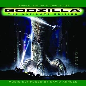DAVID ARNOLD / デヴィッド・アーノルド / GODZILLA THE ULTIMATE / GODZILLA THE ULTIMATE 