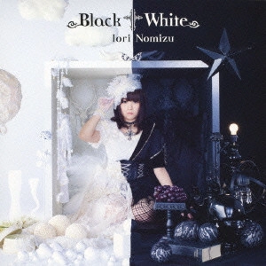野水伊織 / Black†White / BLACK WHITE