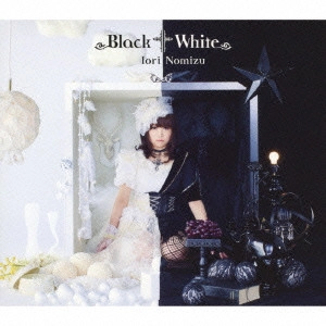 野水伊織 / Black†White / BLACK WHITE
