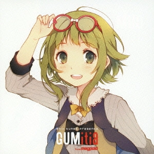 V.A. / オムニバス / exit tunes presents GUMitia from megpoid / EXIT TUNES PRESENTS GUMITIA FROM MEGPOID