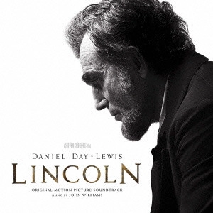 JOHN WILLIAMS / ジョン・ウィリアムズ / 「リンカーン」オリジナル・サウンドトラック