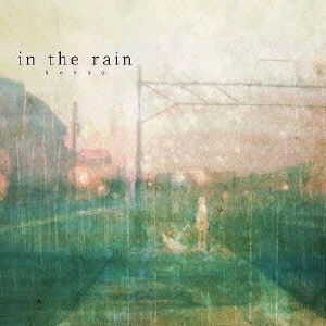 KEENO / in the rain / IN THE RAIN