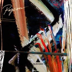 OLDCODEX / オルドコデックス / Rage on / RAGE ON