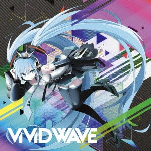 八王子P / ViViD WAVE