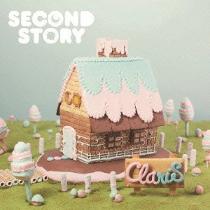 ClariS / SECOND STORY