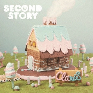 ClariS / Second Story / SECOND STORY