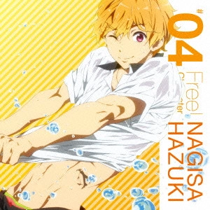 YONAGA TSUBASA / 代永翼 / TVアニメ『Free!』キャラクターソング #04 葉月渚(cv.代永翼) FUN!!