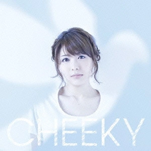 AKI TOYOSAKI / 豊崎愛生 / CHEEKY