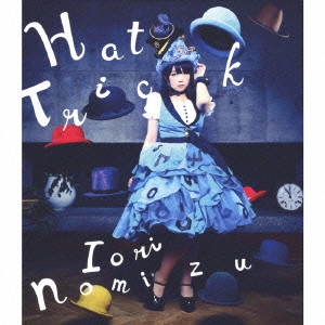 野水伊織 / Hat Trick / HAT TRICK