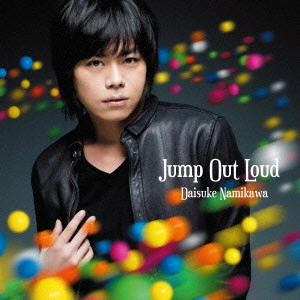 浪川大輔(結木摂) / Jump Out Loud
