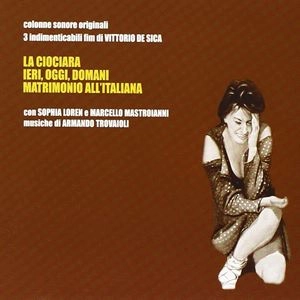 ARMANDO TROVAIOLI / アルマンド・トロヴァイオーリ / LA CIOCIARA / IERI, OGGI, DOMANI / MATRIMONIO ALL'ITALIANA