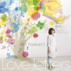AKI TOYOSAKI / 豊崎愛生 / Love letters / LOVE LETTERS