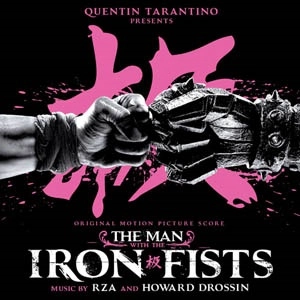 RZA/HOWARD DROSSIN / RZA/ハワード・ドロシン / MAN WITH IRON FISTS (SCORE)