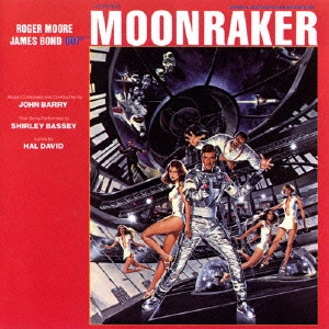 JOHN BARRY / ジョン・バリー / 「007／ムーンレイカー」オリジナル・サウンドトラック / MOONRAKER ORIGINAL MOTION PICTURE SOUNDTRACK