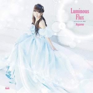 AYANE / 彩音 / Luminous Flux / LUMINOUS FLUX