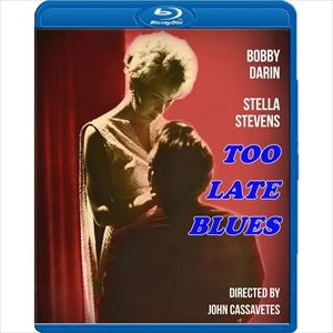 JOHN CASSAVETES / ジョン・カサヴェテス / TOO LATE BLUES