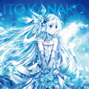 伊藤佳奈子 / RASTER