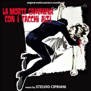 STELVIO CIPRIANI / ステルヴィオ・チプリアーニ / LA MORTE CAMMINA CON I TACCHI ALTI