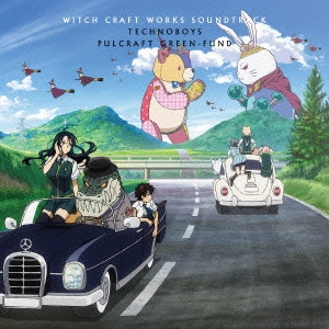 TECHNOBOYS PULCRAFT GREEN-FUND / TVアニメ「ウィッチクラフトワークス」サウンドトラック / WITCH CRAFT WORKS SOUND TRACK