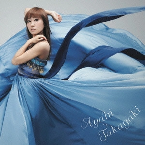 AYAHI TAKAGAKI / 高垣彩陽 / 風になる