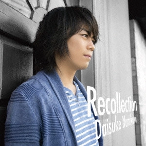 DAISUKE NAMIKAWA / 浪川大輔 / Recollection / RECOLLECTION
