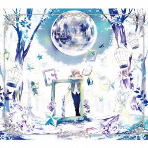 天月 -あまつき- / "Hello,World!" / HELLO.WORLD!