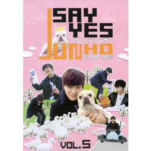 JUNHO (From 2PM) / JUNHO From 2PM SAY YES~フレンドシップ~VOL.5
