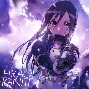 EIR AOI / 藍井エイル / IGNITE
