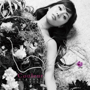 YOKO HIKASA / 日笠陽子 / Couleur / COULEUR