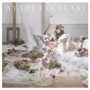 AYAHI TAKAGAKI / 高垣彩陽 / 愛の陽 / AI NO HI