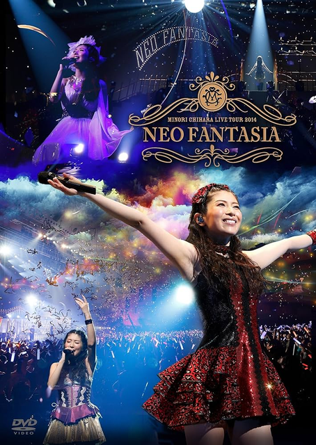 MINORI CHIHARA / 茅原実里 / LIVE TOUR 2014 NEO FANTASIA