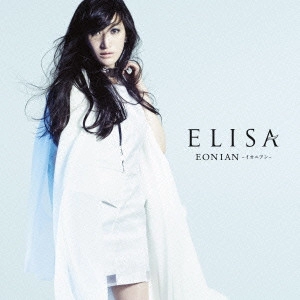 ELISA / EONIAN -イオニアン- / EONIAN