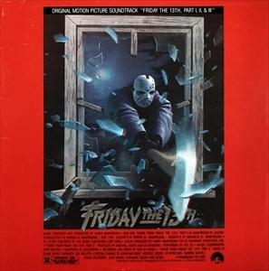 HARRY MANFREDINI / ハリー・マンフレディーニ / FRIDAY THE 13TH, PART I, II, & III ORIGINAL MOTION PICTURE SOUNDTRACK
