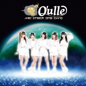 Q'ulle / キュール / mic check one two / MIC CHECK ONE TWO