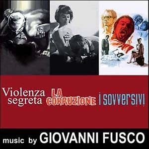 GIOVANNI FUSCO / ジョヴァンニ・フスコ / VIOLENZA SEGRETA / LA CORRUZIONE / I SOVVERSIVI