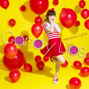 HARUNA LUNA / 春奈るな / Candy Lips
