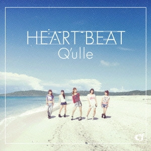 Q'ulle / キュール / HEARTBEAT