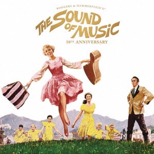 RICHARD RODGERS & OSCAR HAMMERSTEIN / リチャード・ロジャース&オスカー・ハマースタイン / サウンド・オブ・ミュージック オリジナル・サウンドトラック 50周年記念盤