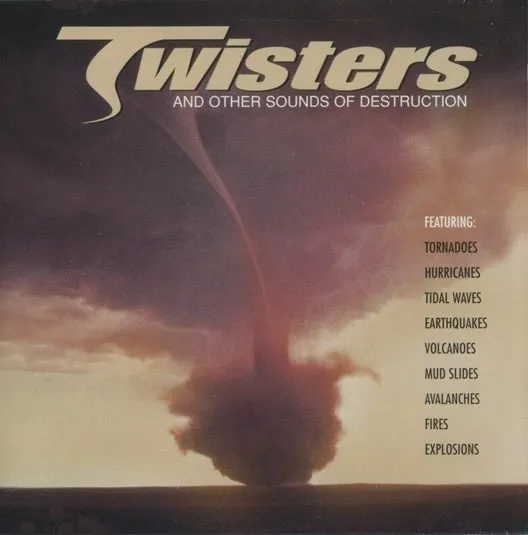 UNKNOWN / TWISTERS AND OTHER SOUNDS OF DESTRUCTION