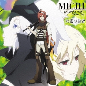 MICHI / Cry for the Truth/Secret Sky / CRY FOR THE TRUTH/SECRET SKY