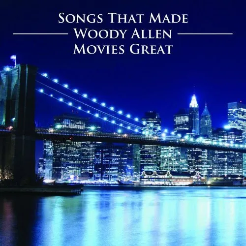WOODY ALLEN / ウッディ・アレン / SONG THAT MADE WOODY ALLEN MOVIE GREAT