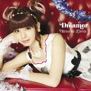 HARUNA LUNA / 春奈るな / Dreamer
