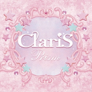 ClariS / Prism / PRISM